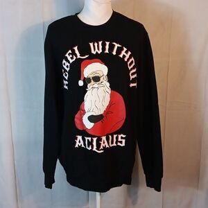Rebel Without A Claus Christmas Sweatshirt